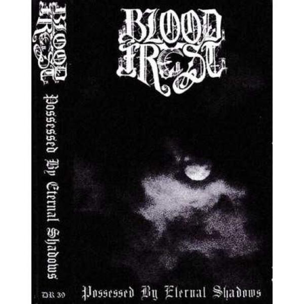 Bloodfrost ‎– Possessed By Eternal Shadows TAPE